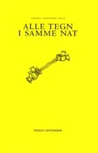 Alle tegn i samme nat af Andreas Vermehren Holm