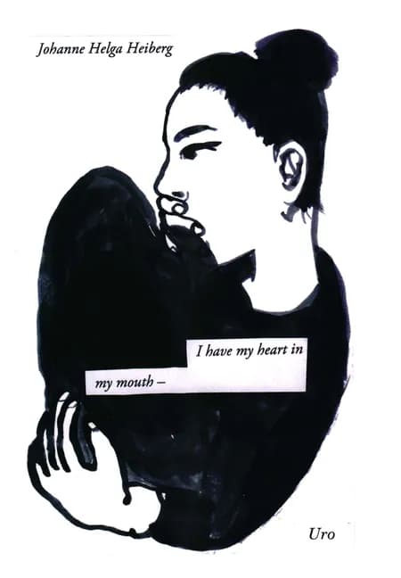 I have my heart in my mouth af Johanne Helga Heiberg