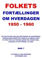 FOLKETS FORTÆLLINGER OM HVERDAGEN 1950 - 1960