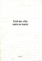 Emil der ville være en kanin