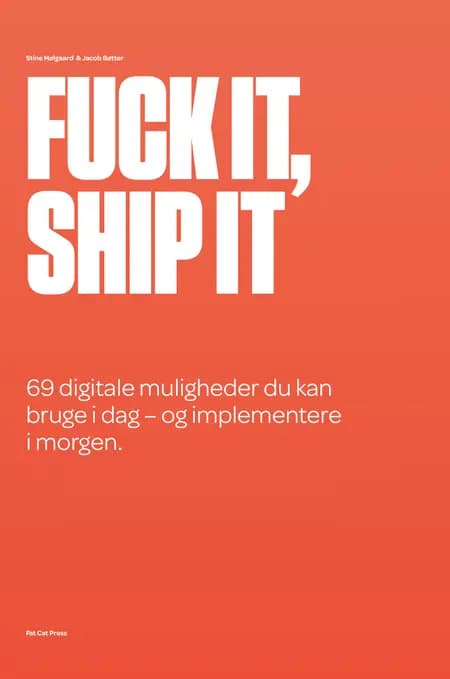 Fuck it, ship it af Stine Mølgaard