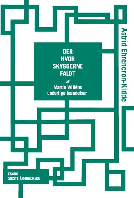Der hvor skyggerne faldt af Astrid Ehrencron-Kidde