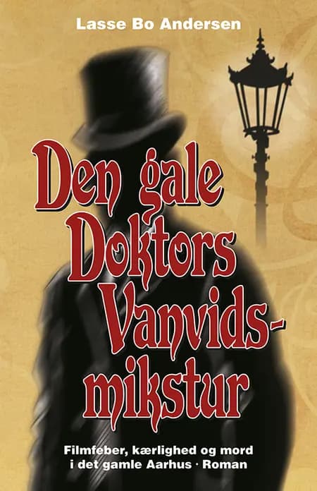 Den gale Doktors Vanvidsmikstur af Lasse Bo Andersen