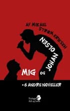 Mig og Johan Olsen af Mikael Strøm Eriksen