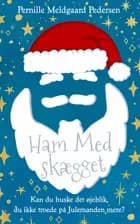 Ham Med Skægget af Pernille Meldgaard Pedersen
