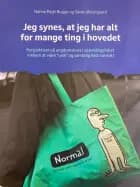 Jeg synes, at jeg har alt for mange ting i i hovedet
