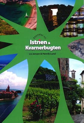 Rejseklar til Istrien og Kvarnebugten af Lis Jensen