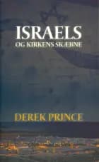 Israels og kirkens skæbne af Derek Prince