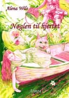 Nøglen til hjertet af Alena Wils