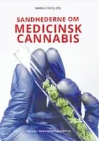 Sandhederne om medicinsk cannabis