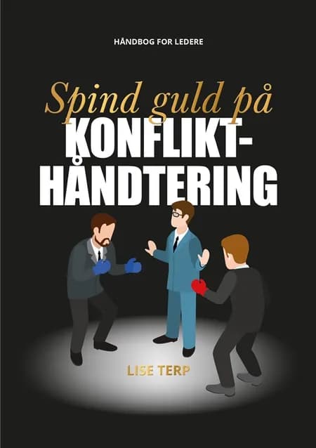 Spind guld på konflikthåndtering af Lise Terp