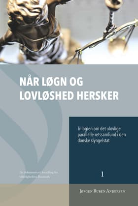 Når løgn og lovløshed hersker af Jørgen Ruben Andersen