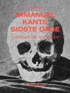 Immanuel Kants sidste dage af Thomas de Quincey