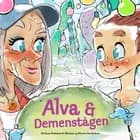 Alva & demenstågen af Anne Kathrine B. Nielsen og Morten Berthelsen