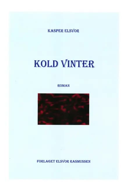 Kold Vinter af Kasper Elsvor