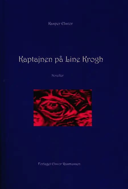 Kaptajnen på Line Krogh af Kasper Elsvor