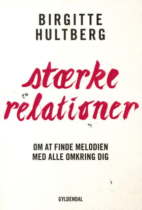 Stærke relationer af Birgitte Hultberg