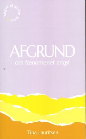 AFGRUND om fænomenet angst af Tina Lauritsen