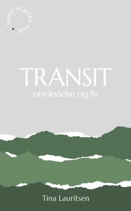 TRANSIT om ledelse og liv af Tina Lauritsen
