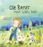 Ole Rømer - med lysets hast af Jakob Lund Pedersen