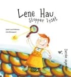 Lene Hau stopper lyset af Jakob Lund Pedersen