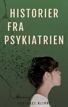 Historier fra Psykiatrien