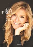 Jeg Elsker Mig Selv af Carla Mickelborg