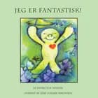 Jeg er fantastisk af Lene Solhøj Simonsen