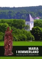 MARIA I HIMMERLAND af Redaktion: Jens Aage Hansen