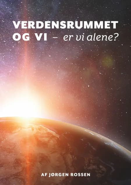 Verdensrummet og Vi af Jørgen Rossen
