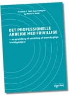 Det professionelle arbejde med frivillige af Frederik C. Boll og Inge Vahlgren og Marie B. Holdt