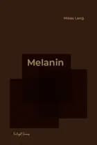 Melanin