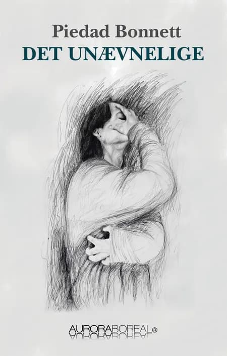 Det unævnelige af Piedad Bonnett