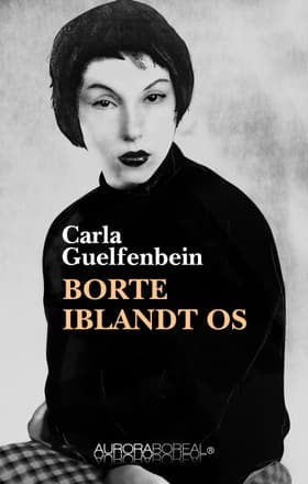 Borte iblandt os af Carla Guelfenbein