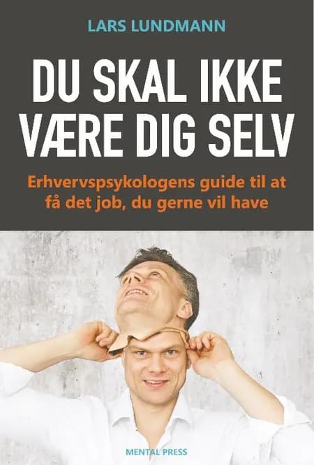 Du skal ikke være dig selv af Lars Lundmann