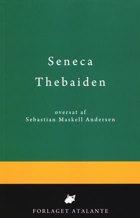 Thebaiden af Lucius Annaeus Seneca