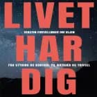 Livet Har Dig