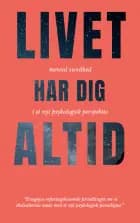 Livet Har Dig Altid