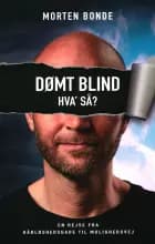 Dømt blind – hva' så?
