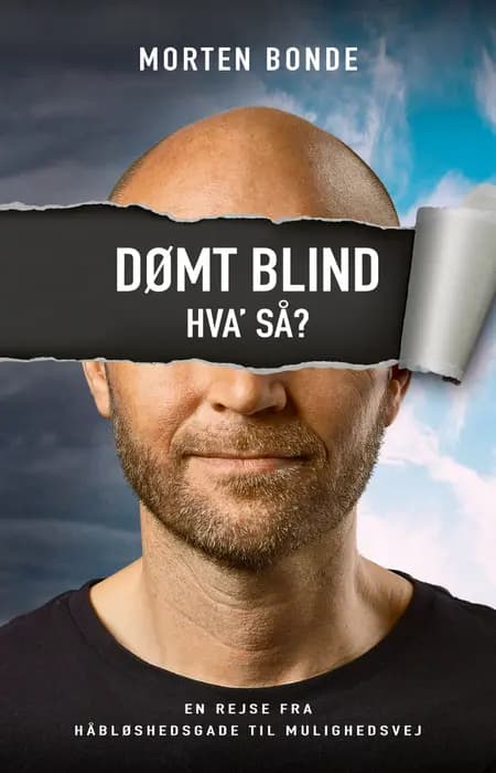 Dømt blind. Hva' så? af Morten Bonde