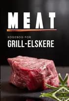 MEAT - kogebog for grill-elskere