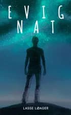Evig Nat af Lasse Løager