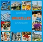 Bruxelles - Tips og tricks til Europas mest undervurderede by af Pia Konstantin Berg og Per Bang Thomsen