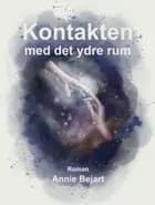 Kontakten med det ydre rum af Annie Bejart