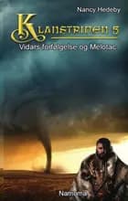 Klanstriden 5 - Vidars forfølgelse og Melotac