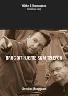 Brug dit hjerte som telefon