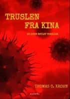 Truslen fra Kina af Thomas C. Krohn
