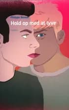 Hold op med at lyve. af Philippe Besson