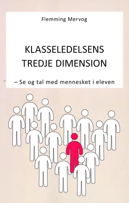 Klasseledelsens Tredje Dimension af Flemming Mervog