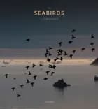 THE SEABIRDS OF GREENLAND af Editor Morten Frederiksen